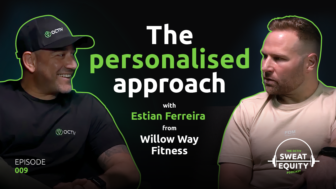 A conversation about systems, processes, personalisation and growing a gym business well with Estian Ferreira, owner of Willow Way Fitness