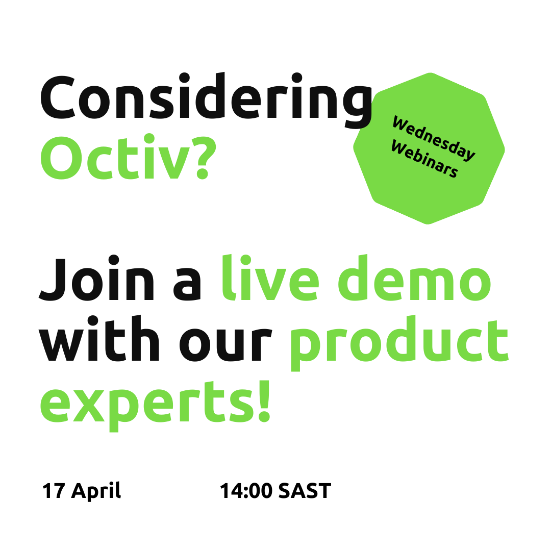 17 April Weekly Webinar – Considering Octiv? A tour of Octiv with our Product Experts